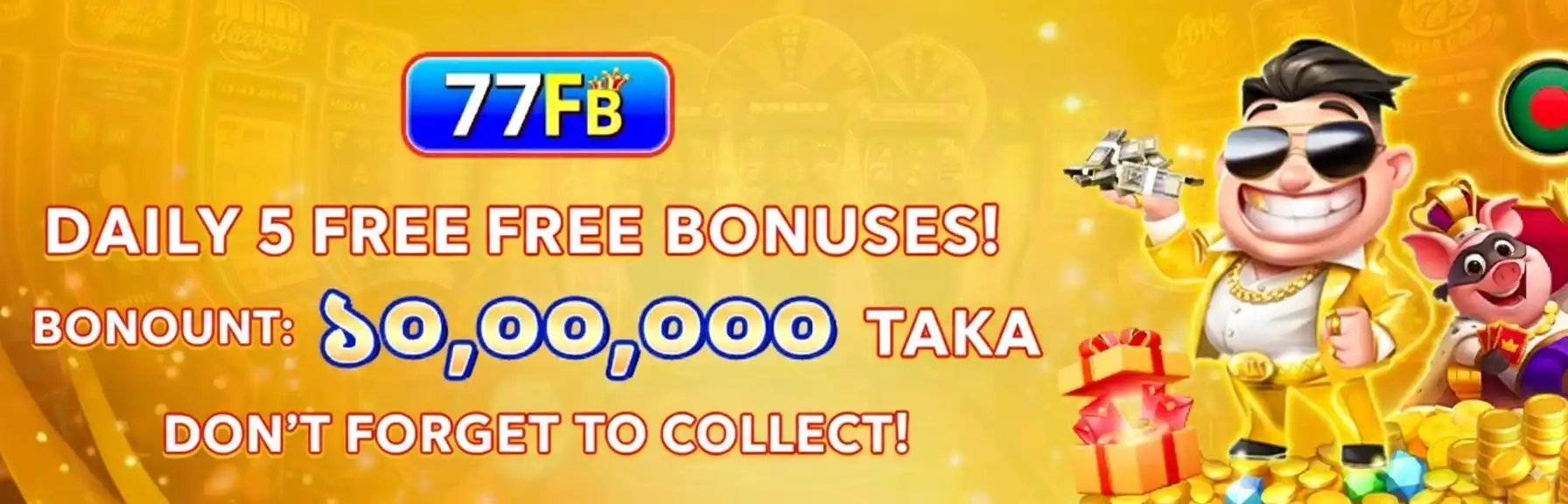 Wealthy character with sunglasses and gold chain holding money stacks promoting 77FB daily 5 free bonuses totaling 90,000 TAKA